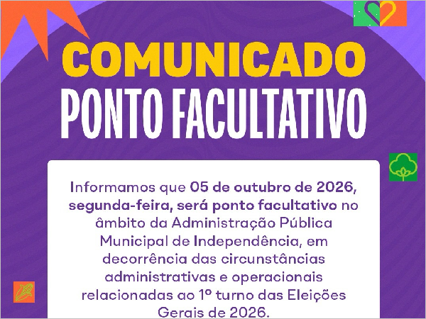 Prefeitura de Independência decreta ponto facultativo em decorrência das Eleiçõ [...]